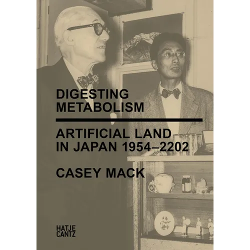 Digesting Metabolism: Artificial Land in Japan 1954-2202