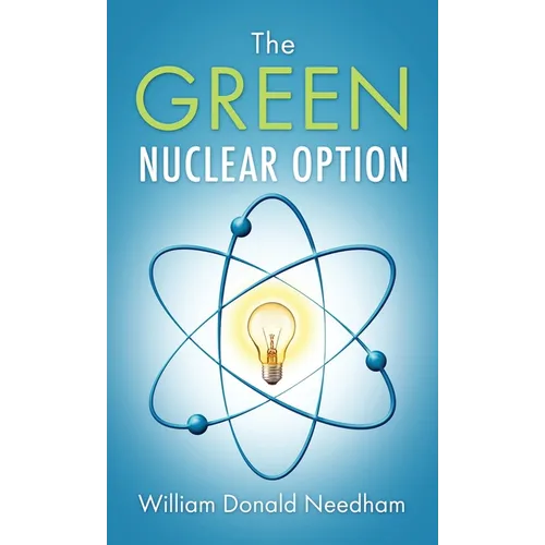 The Green Nuclear Option