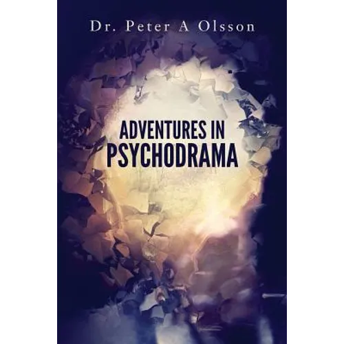 Adventures in Psychodrama