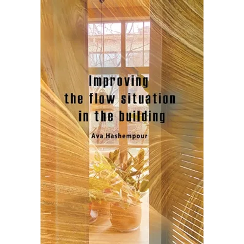 Improving the flow situation in the building