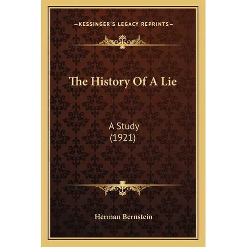 The History Of A Lie: A Study (1921)