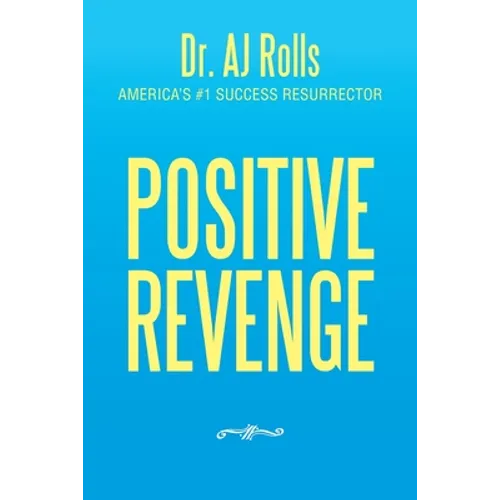 Positive Revenge