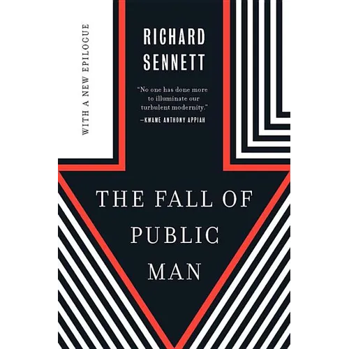 The Fall of Public Man