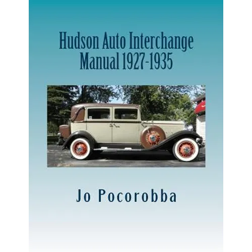 Hudson Auto Interchange Manual 1927-1935