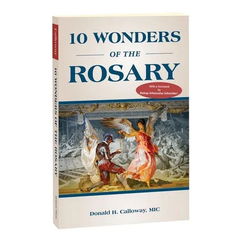 10 Wonders of the Rosary