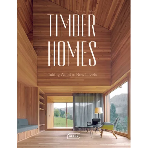 Timber Homes: Taking Wood to New Levels