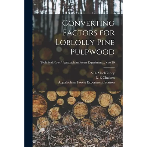Converting Factors for Loblolly Pine Pulpwood; no.20