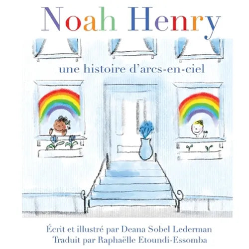 Noah Henry: Une histoire d'arcs-en-ciel