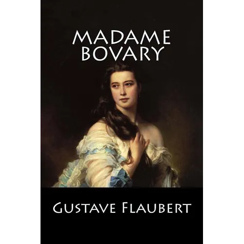 Madame Bovary: (Spanish Edition)