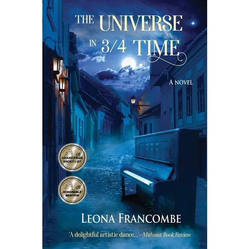 The Universe in 3/4 Time: A Novel of Old Europe