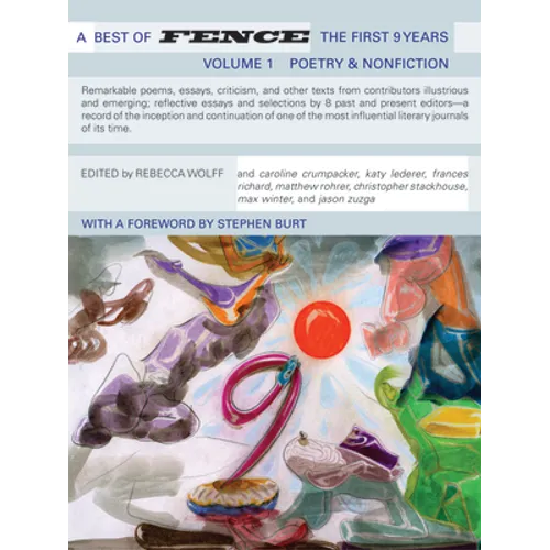A Best of Fence, the First Nine Years, Volumes I & II