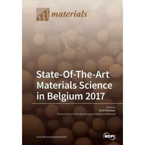 State-Of-The-Art Materials Science in Belgium 2017 - Paperback