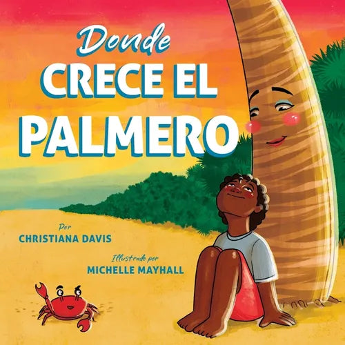 Donde Crece el Palmero