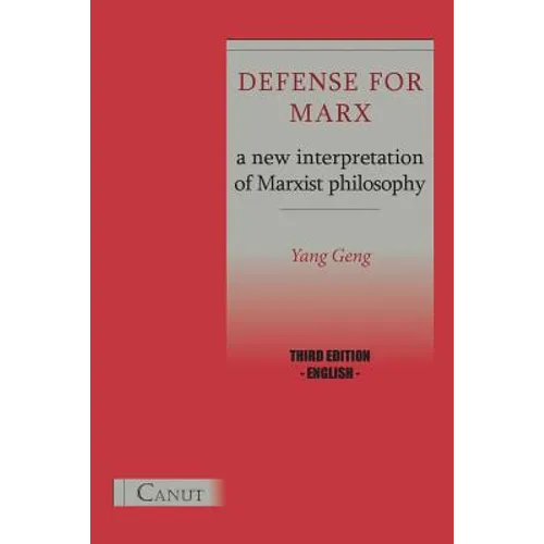 Defense for Marx. a New Interpretation of Marxist Philosophy