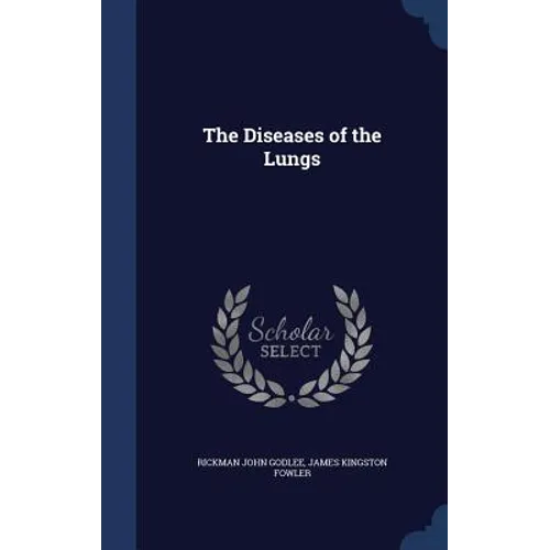 The Diseases of the Lungs