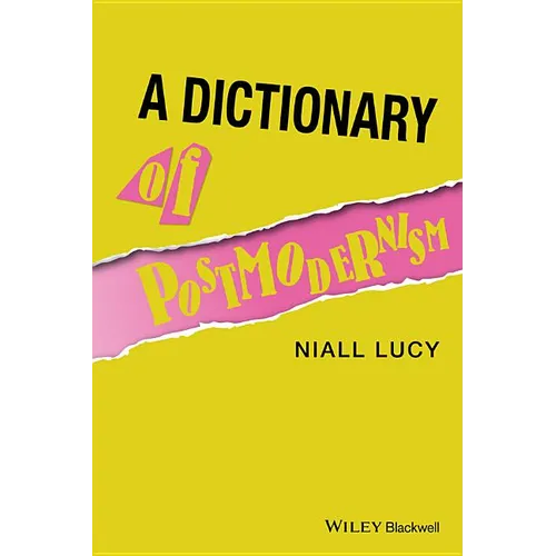 A Dictionary of Postmodernism
