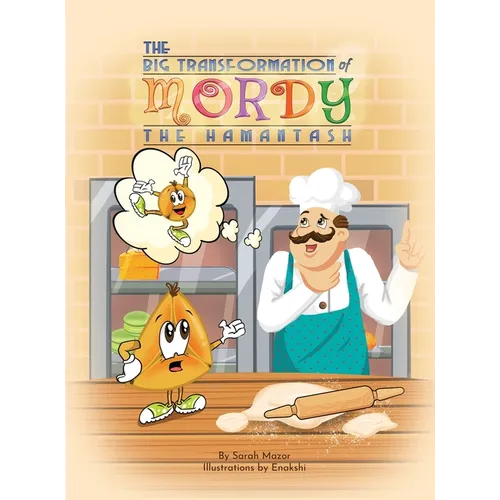 The Big Transformation of Mordy the Hamantash: A Purim Story
