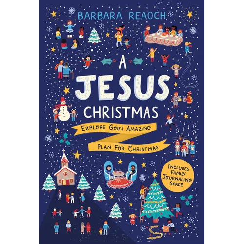 A Jesus Christmas: Explore God's Amazing Plan for Christmas
