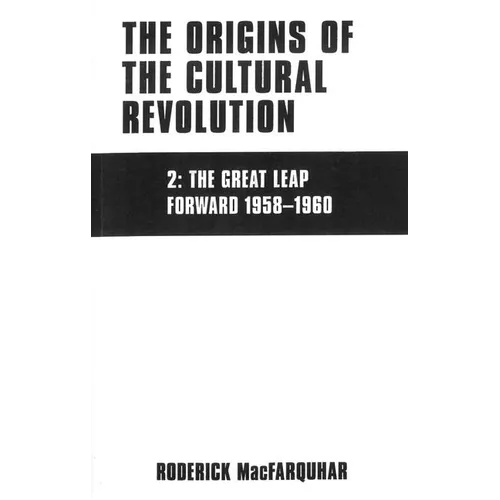 The Origins of the Cultural Revolution: The Coming of the Cataclysm, 1961-1966 - Paperback