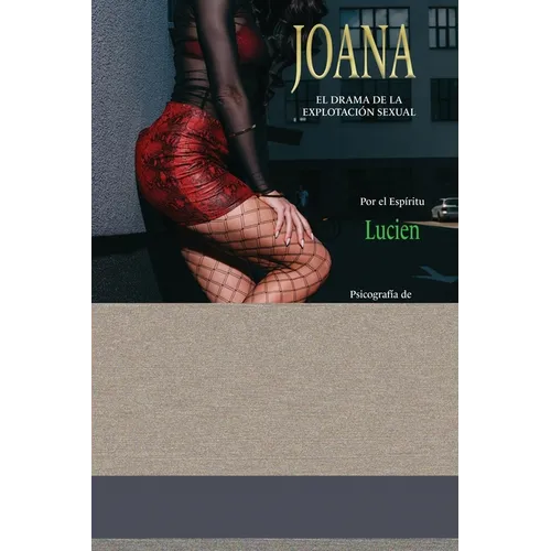 Joana: El Drama de la Explotación Sexual