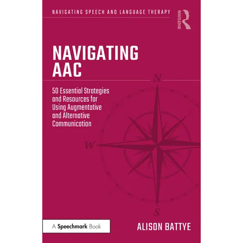 Navigating Aac: 50 Essential Strategies and Resources for Using Augmentative and Alternative Communication