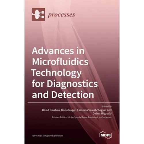 Advances in Microfluidics Technology for Diagnostics and Detection