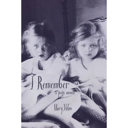 I Remember: a poetic memoir