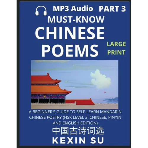 Must-know Chinese Poems (Part 3): A Beginner's Guide To Self-Learn Mandarin Chinese Poetry, All HSK Levels, Chinese, Pinyin, English Translation Essay