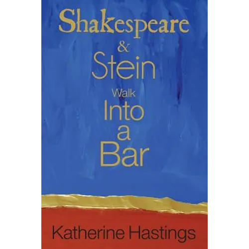 Shakespeare & Stein Walk Into A Bar