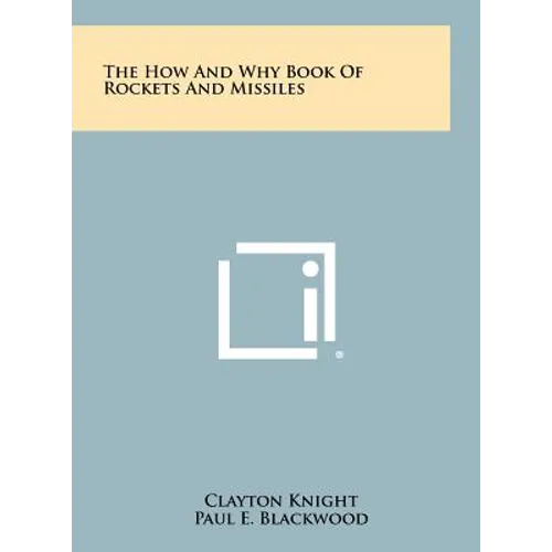The How and Why Book of Rockets and Missiles