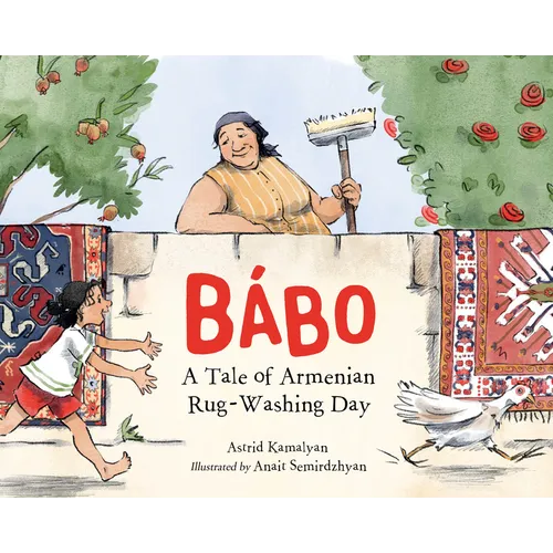 B畸o: A Tale of Armenian Rug-Washing Day