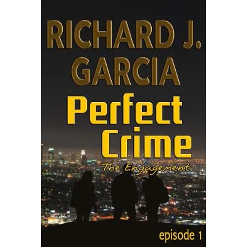 Perfect Crime Episode 1 The Engagement: Mystery (Thriller Suspense Crime Murder psychology Fiction)Series: Horror Thriller Short story