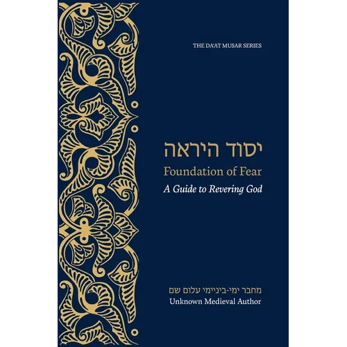 Foundation of Fear (Yesod HaYirah): A Guide to Revering God