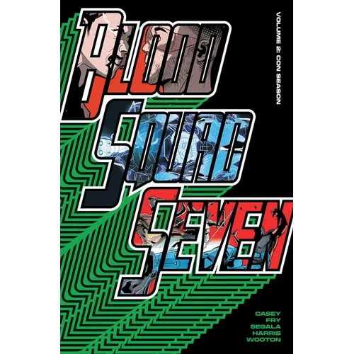 Blood Squad Seven Vol. 2: Con Season