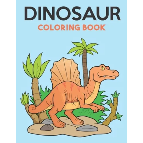 Dinosaur Coloring Book: Great Gift for Boys & Girls, Ages 8-14