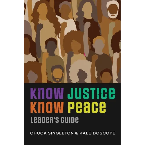 Know Justice Know Peace Leader's Guide