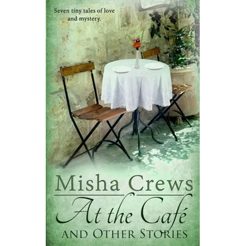 At the Cafe and Other Stories