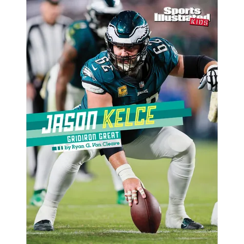 Jason Kelce: Gridiron Great