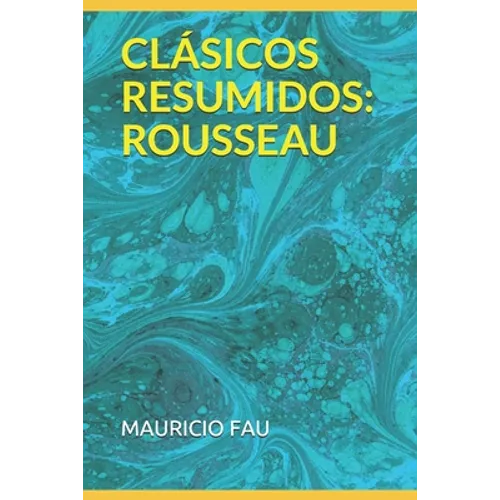 Clásicos Resumidos: Rousseau
