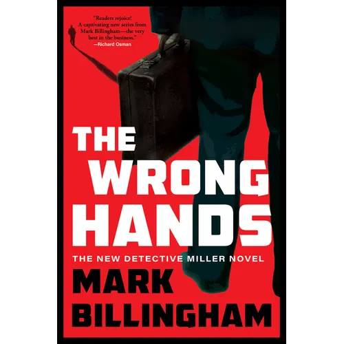The Wrong Hands: The Next Detective Miller Novel