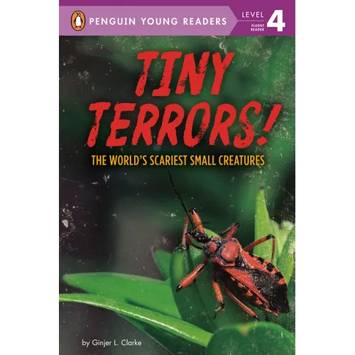 Tiny Terrors!: The World's Scariest Small Creatures