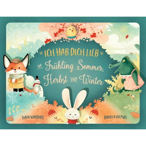 Ich hab dich lieb im Frühling, Sommer, Herbst und Winter