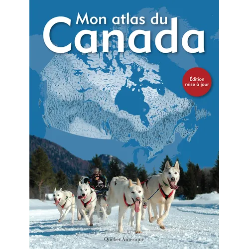 Mon Atlas Du Canada