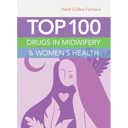 Top 100 Drugs in Midwifery & Women's Health