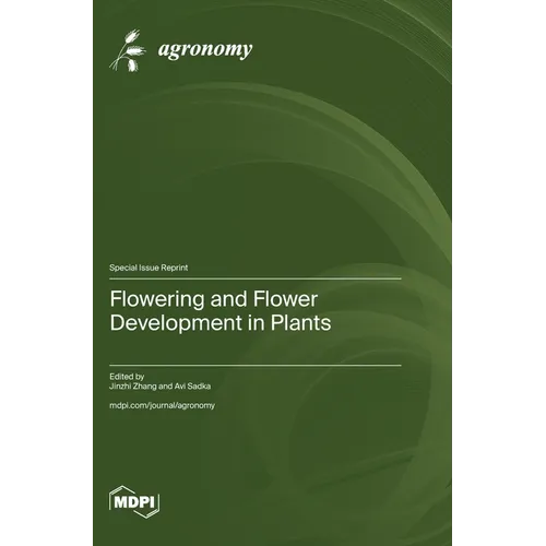 Flowering and Flower Development in Plants - Hardcover