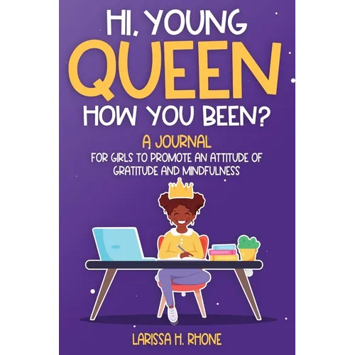 Hi, Young Queen, How You Been?