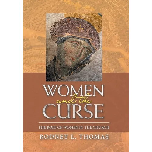 Women and the Curse: The Role of Women in the Church