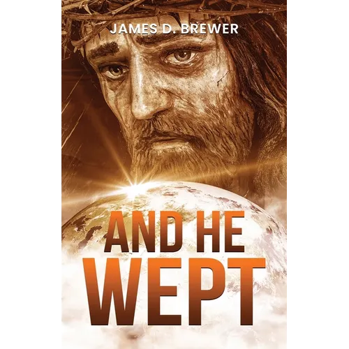 And He Wept