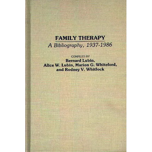Family Therapy: A Bibliography, 1937-1986
