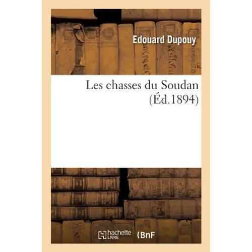 Les Chasses Du Soudan